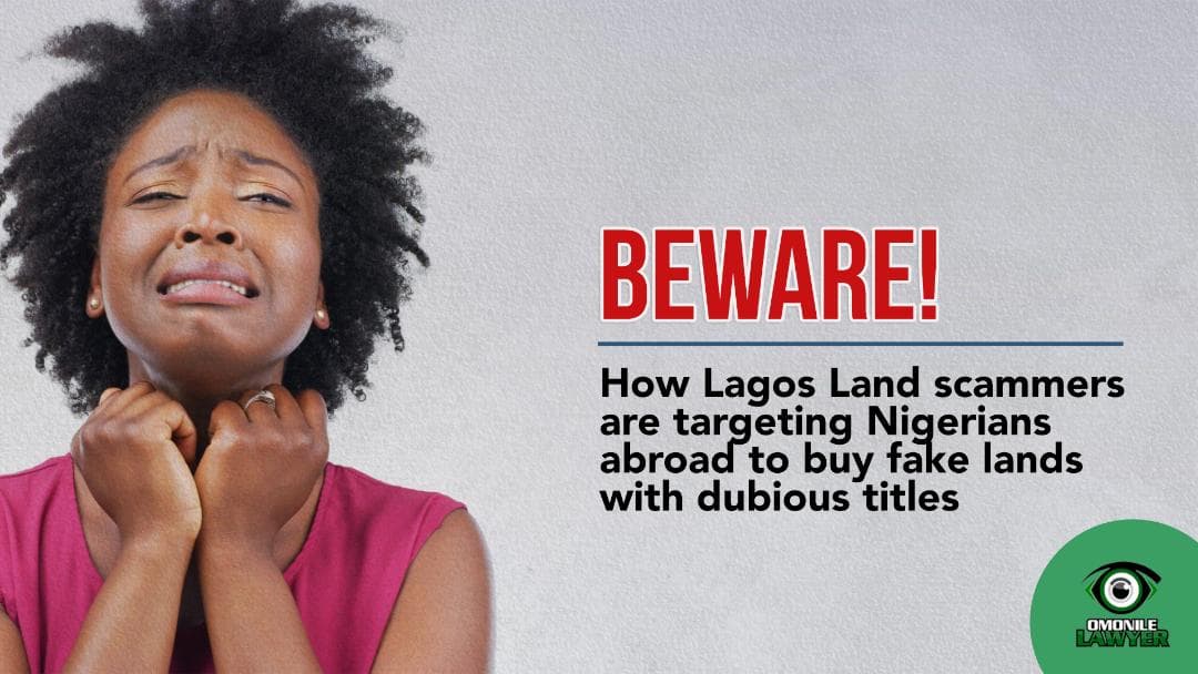 How Lagos Scammers Lure Nigerians Abroad to Buy Fake Lands.